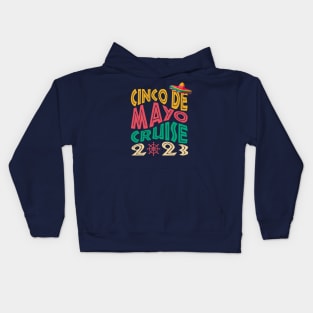 Cinco De Mayo Cruise 2023 Group Matching Shirts Kids Hoodie